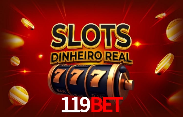Sinta a adrenalina dos jogos de cassino com 119bet